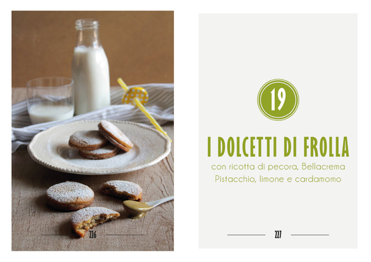 I dolcetti di frolla con ricotta di pecora, Bellacrema di pistacchio, limone e cardamomo