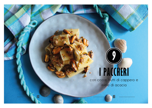 I paccheri con cozze, frutti di cappero e miele di acacia