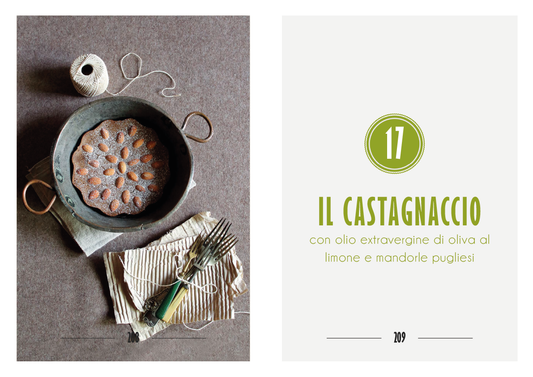 Il castagnaccio con olio extravergine di oliva al limone e mandorle pugliesi