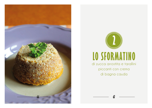 Lo sformatino di zucca e taralli piccanti con crema di bagna cauda